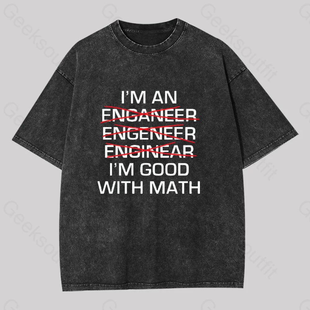 I'm Good With Math Washed T-shirt