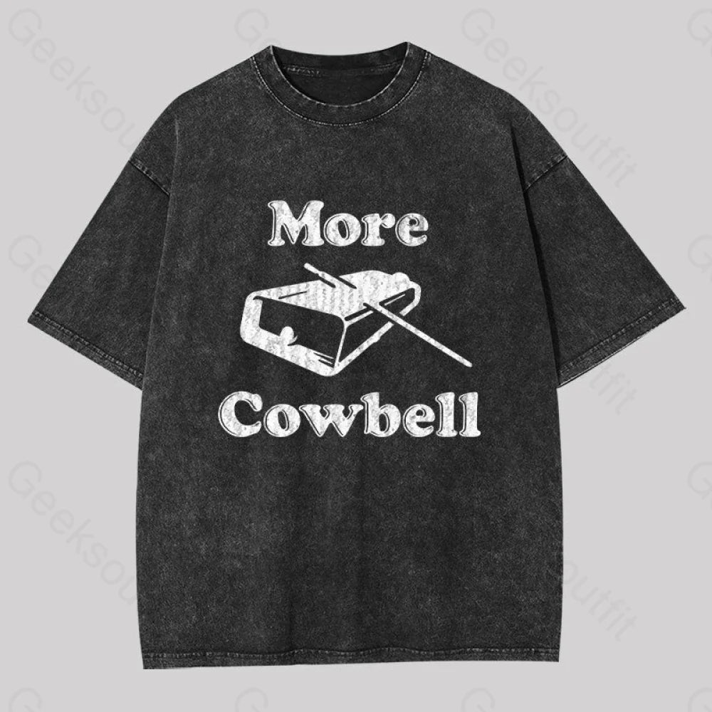 MORE COWBELL Washed T-Shirt