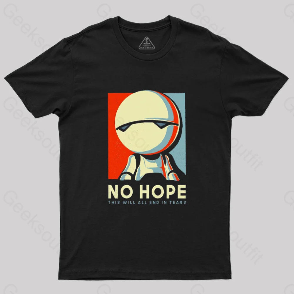 No Hope T-Shirt