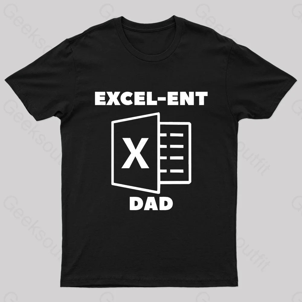 Excel-Ent Fathers Day Nerd T-Shirt