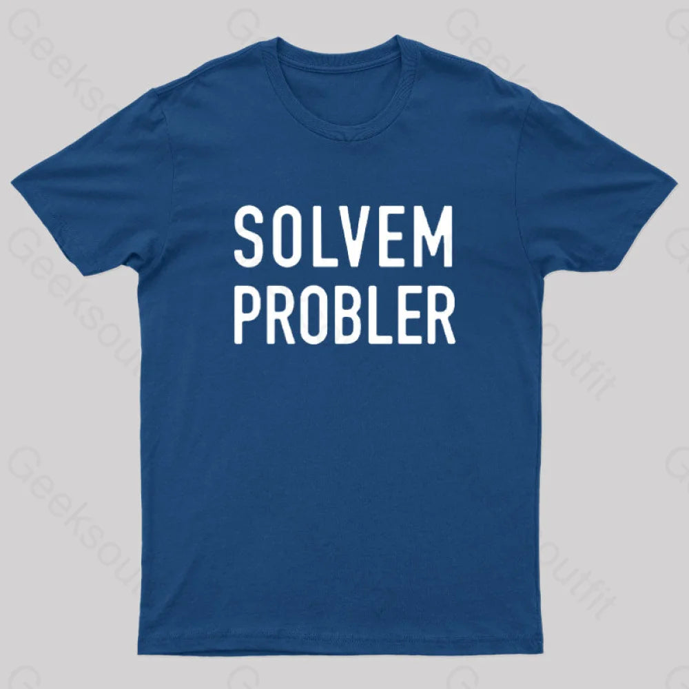 Solvem Probler Nerd T-Shirt